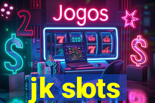 jk slots